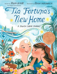 Ebooks en espanol free download Tía Fortuna's New Home: A Jewish Cuban Journey iBook PDB 9780593172414