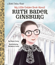 Title: My Little Golden Book About Ruth Bader Ginsburg, Author: Shana Corey