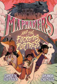 Ebook downloads forum Mapmakers and the Flickering Fortress: (A Graphic Novel) 9780593172940 PDF by Cameron Chittock, Amanda Castillo