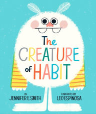 Title: The Creature of Habit, Author: Jennifer E. Smith