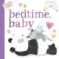 Title: Welcome, Baby: Bedtime, Baby, Author: Dubravka Kolanovic