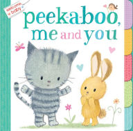 Title: Welcome, Baby: Peek-A-Boo, Me and You, Author: Dubravka Kolanovic