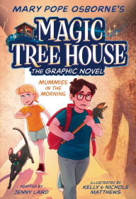 Download free ebooks for kindle touch Mummies in the Morning: Magic Tree House Graphic Novel 9780593174791 (English Edition) by Mary Pope Osborne, Jenny Laird, Kelly Matthews, Nichole Matthews 