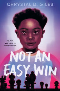 Title: Not an Easy Win, Author: Chrystal D. Giles