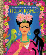 Title: My Little Golden Book about Frida Kahlo, Author: Silvia López