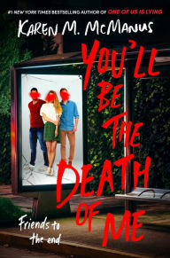 Title: You'll Be the Death of Me, Author: Karen M. McManus