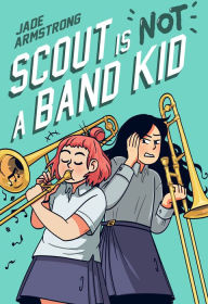 Free pdf ebook download Scout Is Not a Band Kid: (A Graphic Novel)