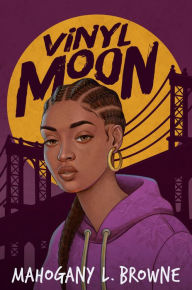 Audio book mp3 free download Vinyl Moon by Mahogany L. Browne, Mahogany L. Browne