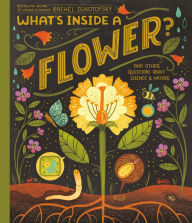 Free bookworm no downloads What's Inside A Flower?: And Other Questions About Science & Nature in English DJVU PDB 9780593176474 by Rachel Ignotofsky