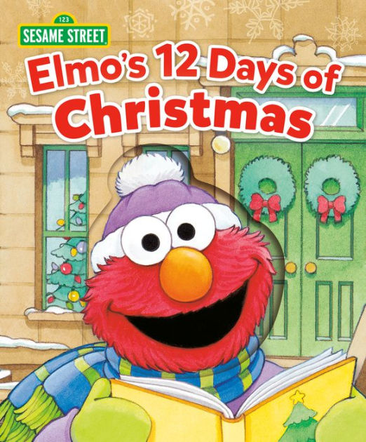 Elmo's 12 Days of Christmas (Sesame Street) by Sarah Albee, Maggie ...