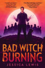 Bad Witch Burning