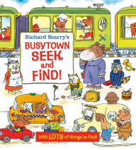 Title: Richard Scarry's Busytown Seek and Find!, Author: Richard Scarry