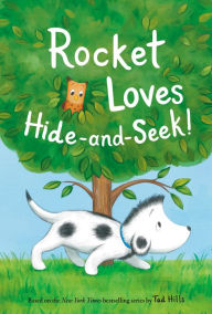 Title: Rocket Loves Hide-and-Seek!, Author: Tad Hills