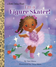 Title: I'm a Figure Skater!, Author: Sue Fliess