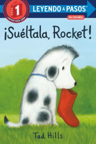 Books in pdb format free download ¡Suéltala, Rocket! (Drop It, Rocket! Spanish Edition) by Tad Hills 9780593178003 