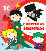Title: Christmas Heroes! (DC Justice League), Author: Random House