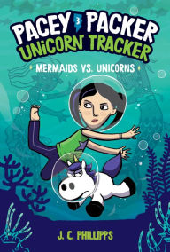 Ebook gratis download deutsch pdf Pacey Packer, Unicorn Tracker 3: Mermaids vs. Unicorns DJVU FB2 by 