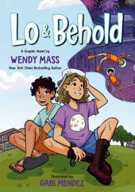 Title: Lo and Behold: (A Graphic Novel), Author: Wendy Mass