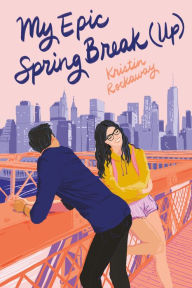 Free downloadable ebooks mp3 My Epic Spring Break (Up) by Kristin Rockaway