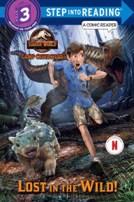 Title: Lost in the Wild! (Jurassic World: Camp Cretaceous), Author: Steve Behling