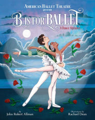 Free ebooks to download on android phone B Is for Ballet: A Dance Alphabet (American Ballet Theatre) MOBI by John Robert Allman, Rachael Dean 9780593180945 (English Edition)