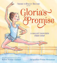 Books download iphone 4 Gloria's Promise (American Ballet Theatre): A Ballet Dancer's First Step by Robin Preiss Glasser, Jacqueline Preiss Weitzman, Robin Preiss Glasser, Jacqueline Preiss Weitzman