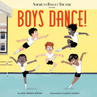 Download books on ipad free Boys Dance! (American Ballet Theatre) 9780593181140