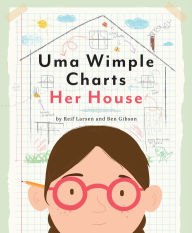 Title: Uma Wimple Charts Her House, Author: Reif Larsen