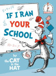 Alternative view 1 of If I Ran Your School-by the Cat in the Hat