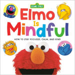 Alternative view 1 of Elmo Is Mindful (Sesame Street): How to Stay Focused, Calm, and Kind