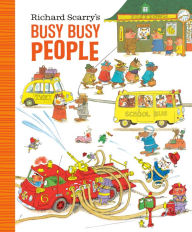 Title: Richard Scarry's Busy Busy People, Author: Richard Scarry
