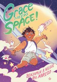 Ebook torrents download Grace Needs Space!: (A Graphic Novel) FB2 ePub CHM by Benjamin A. Wilgus, Rii Abrego, Benjamin A. Wilgus, Rii Abrego English version 9780593182383
