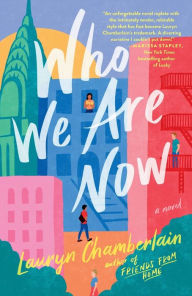 Title: Who We Are Now, Author: Lauryn Chamberlain