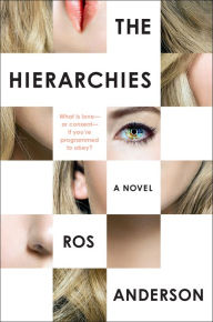 Title: The Hierarchies: A Novel, Author: Ros Anderson
