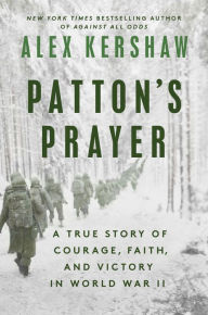 Ebooks download free online Patton's Prayer: A True Story of Courage, Faith, and Victory in World War II