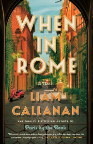 Public domain ebooks free download When in Rome: A Novel DJVU RTF PDF by Liam Callanan English version
