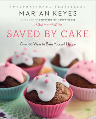 Title: Saved by Cake, Author: Marian Keyes