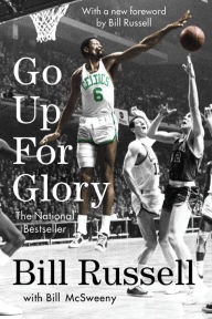 Title: Go Up for Glory, Author: Bill Russell