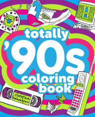 Free mp3 audio book download Totally '90s Coloring Book 9780593184769 in English CHM