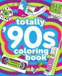 Totally '90s Coloring Book