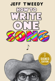 Download english books pdf free How to Write One Song: Loving the Things We Create and How They Love Us Back 9780593184813 by Jeff Tweedy