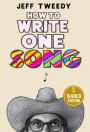 How to Write One Song: Loving the Things We Create and How They Love Us Back (Signed Book)