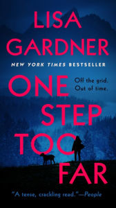 Title: One Step Too Far, Author: Lisa Gardner