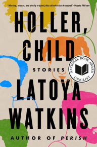 Title: Holler, Child, Author: LaToya Watkins