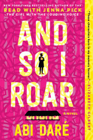 Free download of text books And So I Roar: A Novel