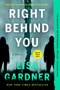 Title: Right Behind You (FBI Profiler Series #7), Author: Lisa Gardner