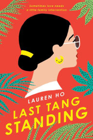 Title: Last Tang Standing, Author: Lauren Ho