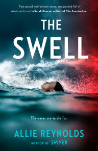 Title: The Swell, Author: Allie Reynolds