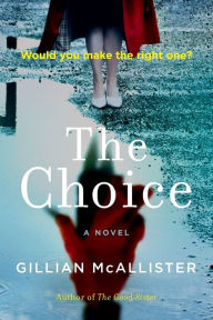 Free ebook download forum The Choice  (English literature) by Gillian McAllister 9780593188002