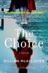 Free downloadable books ipod The Choice 9780593188002 by Gillian McAllister